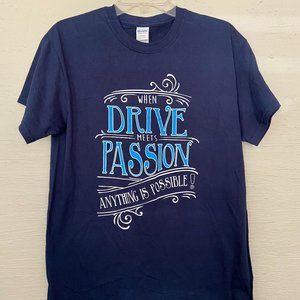 When Drive Meets Passion Anything Is Possible Blue T Shirt  Size Medium  Gildan